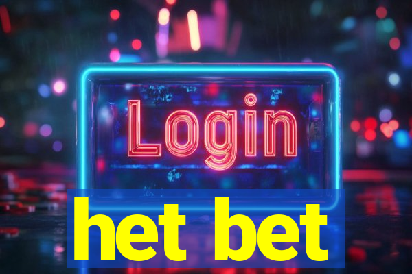 het bet